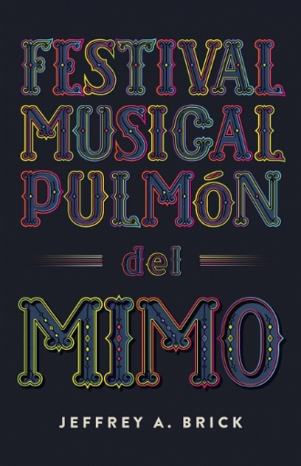 Imagen de Festival Musical Pulmón del Mimo - Jeffrey ABrick