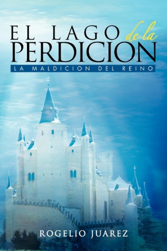 Imagen de El Lago de La Perdicion - Rogelio Juarez