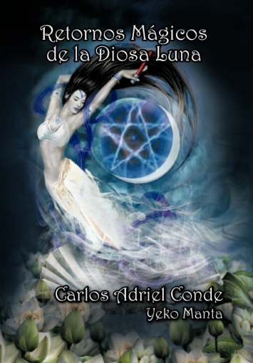 Imagen de Retornos M Gicos de La Diosa Luna - Carlos Adriel Conde Yeko Manta