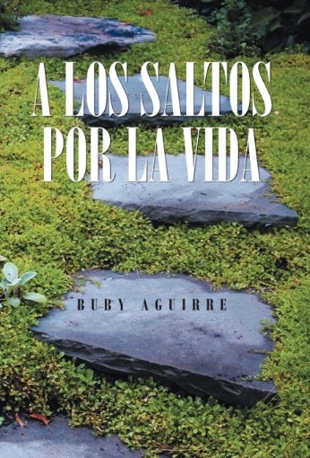 Imagen de A Los Saltos Por La Vida - Buby Aguirre