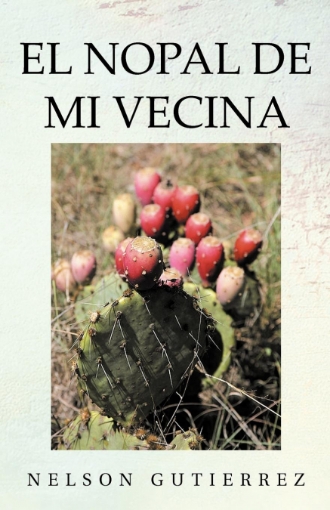 Imagen de El Nopal de Mi Vecina - Nelson Gutiérrez