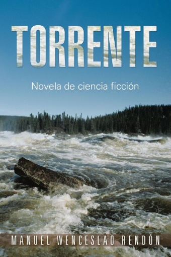 Imagen de Torrente - Manuel Wenceslao Rendon