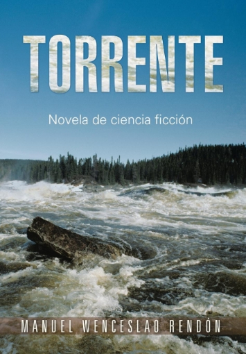 Imagen de Torrente - Manuel Wenceslao Rendon