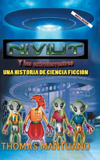 Imagen de Niviut y Los Extraterrestres - Thomas Mantuano