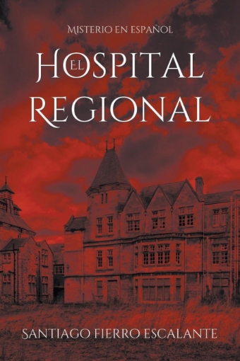 Imagen de El Hospital Regional - Santiago Fierro Escalante