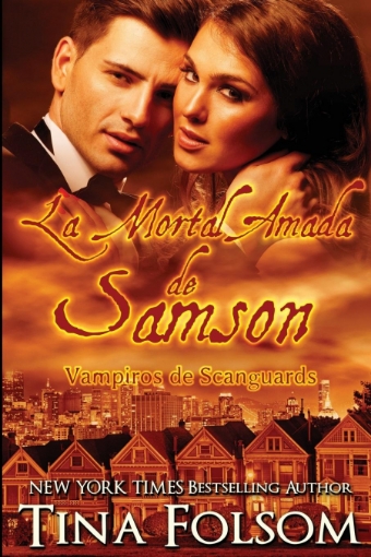 Imagen de La Mortal Amada de Samson (Vampiros de Scanguards 1) - Tina Folsom