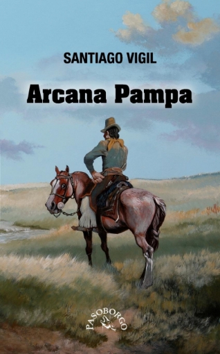 Imagen de Arcana Pampa - Santiago Vigil