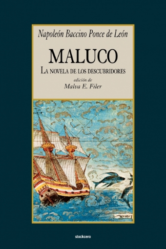 Imagen de Maluco, la novela de los descubridores - Napoleon Baccino Ponce de Leon