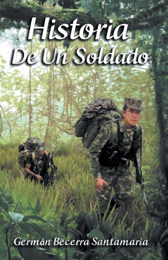 Imagen de Historia de un soldado - Germán Becerra Santamaria