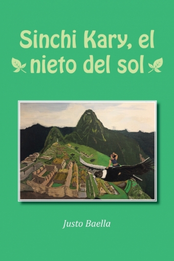 Imagen de Sinchi Kary, el nieto del sol - Justo Baella