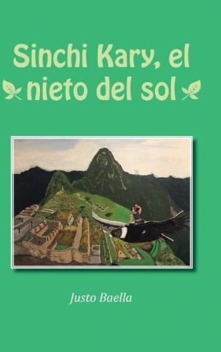 Imagen de Sinchi Kary, el nieto del sol - Justo Baella