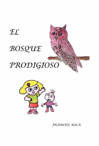 Imagen de El Bosque Prodigioso - Francesc Roca