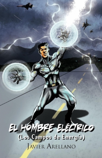 Imagen de El Hombre Electrico (Los Campos de Energia) - Javier Arellano