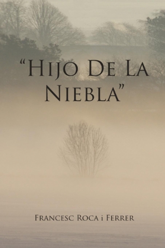 Imagen de Hijo de La Niebla - Francesc Roca IFerrer