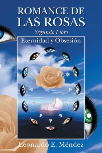 Imagen de Romance de Las Rosas. Segundo Libro - Eternidad y Obsesion - Leonardo EMéndez
