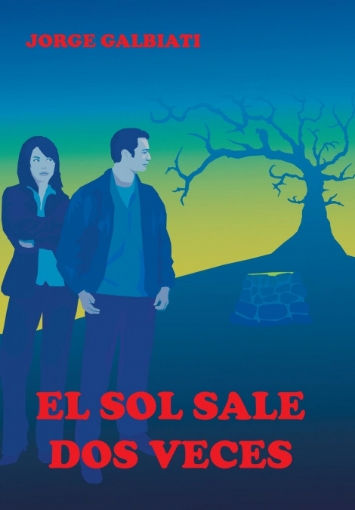 Imagen de El sol sale dos veces - Jorge Galbiati