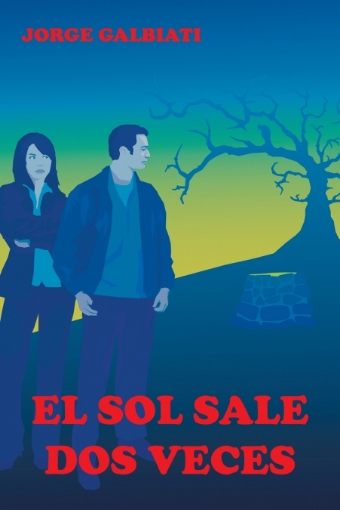 Imagen de El sol sale dos veces - Jorge Galbiati