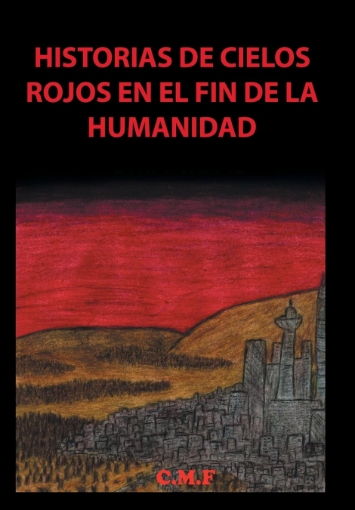 Imagen de Historias de cielos rojos en el fin de la humanidad - CMF.