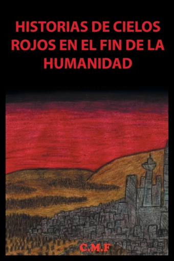 Imagen de Historias de cielos rojos en el fin de la humanidad - CMF.