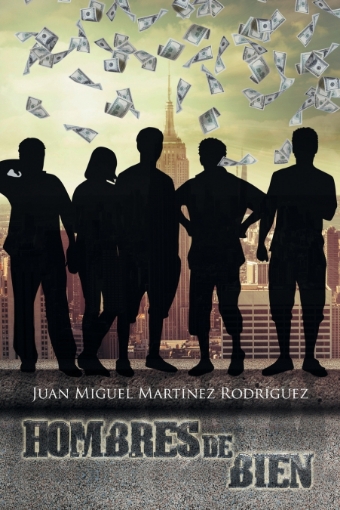 Imagen de Hombres de bien - Juan Miguel Martínez Rodríguez