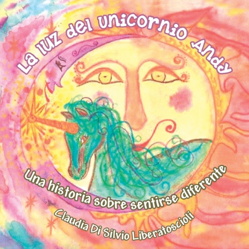 Imagen de La luz del Unicornio Andy - Claudia Di Silvio L.