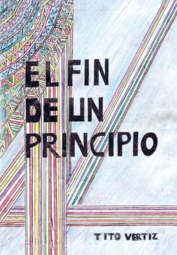 Imagen de El fin de un principio - Tito Vertiz