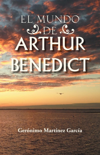 Imagen de El Mundo de Arthur Benedict - Geronimo Martinez Garcia