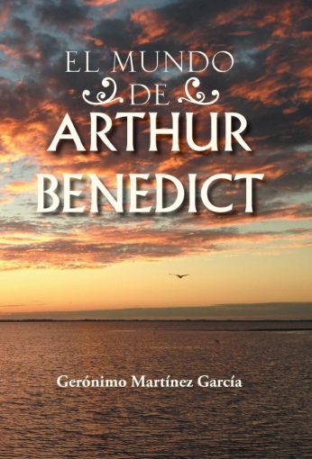 Imagen de El Mundo de Arthur Benedict - Geronimo Martinez Garcia