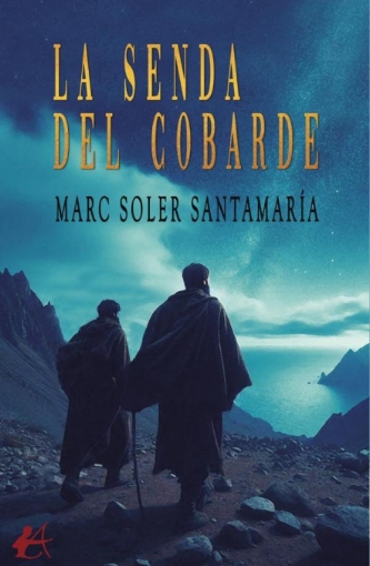 Imagen de La senda del cobarde - Marc Soler Santamaría