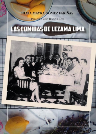 Imagen de Las comidas de Lezama Lima - Silvia Mayra Gómez Fariñas