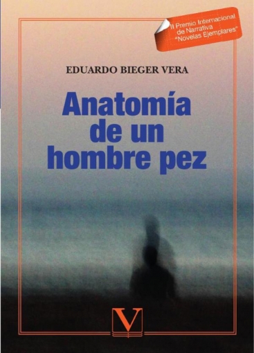 Imagen de Anatomía de un hombre pez - Eduardo Bieger Vera