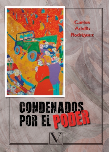 Imagen de Condenados por el poder - Carlos Adolfo Rodríguez