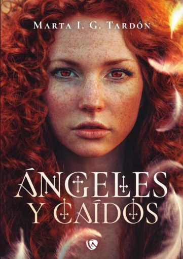 Imagen de Ángeles y Caídos - Marta  I. G. Tadrón