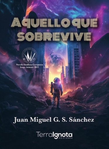 Imagen de Aquello que sobrevive - Juan Miguel G. S. Sánchez