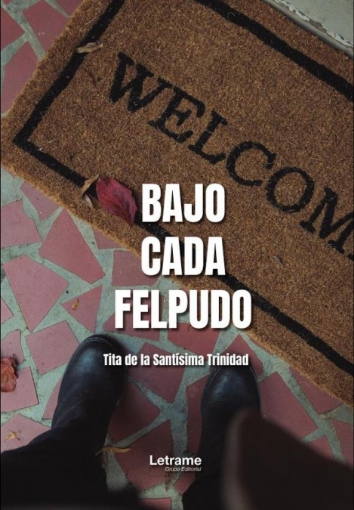 Imagen de Bajo cada felpudo - Marta de la Santísima Trinidad Castañeira