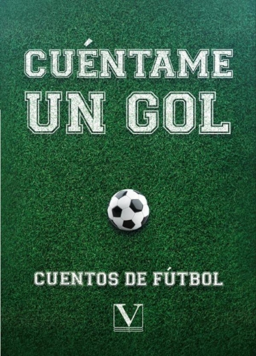 Imagen de Cuéntame un gol - VV. AA.