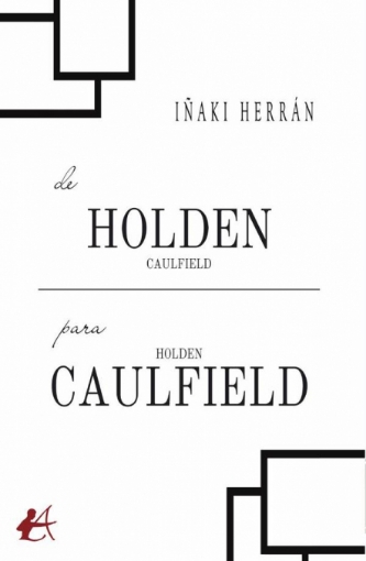 Imagen de De Holden Caulfield para Holden Caulfield - Iñaki Herrán