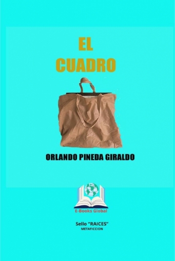 Imagen de El Cuadro - Orlando Pineda Giraldo