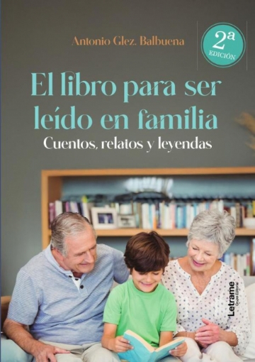 Imagen de El libro para ser leído en familia 2ª edición - Antonio  Glez. Balbuena
