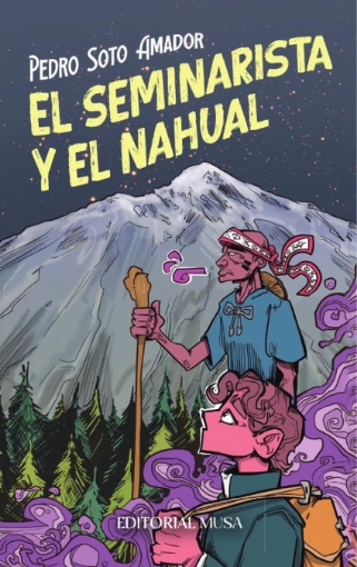 Imagen de El Seminarista y el Nahual - Pedro Soto Amador