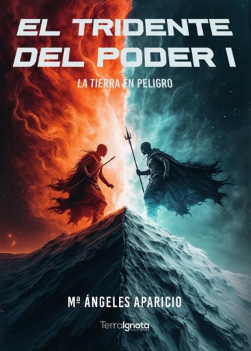 Imagen de El Tridente del Poder 1 La Tierra en peligro - María Ángeles Aparicio