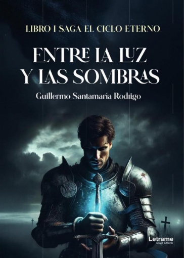 Imagen de Entre la luz y las sombras - Guillermo  Santamaría Rodrigo