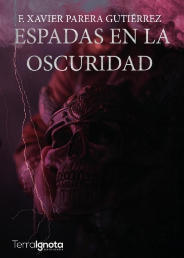 Imagen de Espadas en la oscuridad - FXavier Parera Gutiérrez