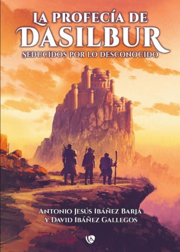 Imagen de La profecía de Dasilbur - David Ibáñez Gallegos