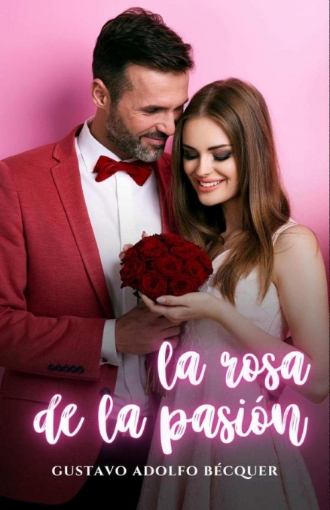 Imagen de La rosa de la pasión - Gustavo Adolfo Bécquer