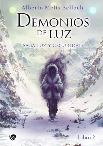 Imagen de La saga de Oscuridad y Luz. Libro segundo - Alberto  Melis Belloch