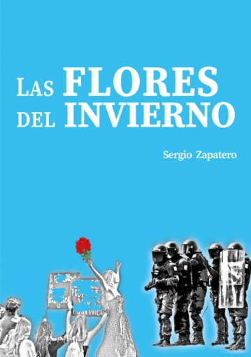 Imagen de Las flores del invierno - Sergio Zapatero