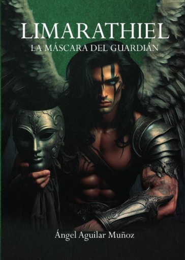 Imagen de Limarathiel. La máscara del guardián - Aguilar Muñoz  Ángel