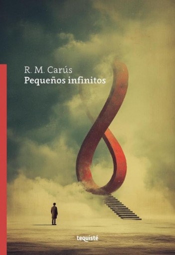 Imagen de Pequeños infinitos - Raúl Miranda Carús