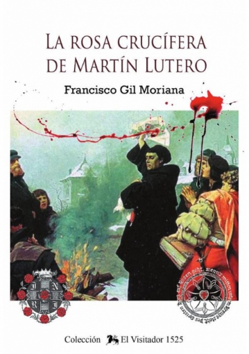 Imagen de La Rosa Crucífera De Martín Lutero - Francisco GIL MORIANA